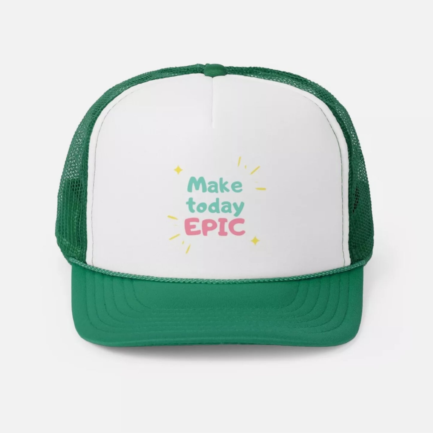 Make Today Epic Hat